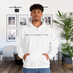 Inspirational - Courage to fail -  Unisex Heavy Blend™ Hooded Sweatshirt  SM - 5XL