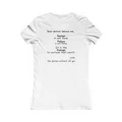 Inspirational - Courage to fail - Women's Favorite Tee - SM-2XL