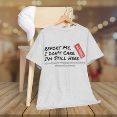 I'm Still Here - Live Creators - Unisex Heavy Cotton Tee