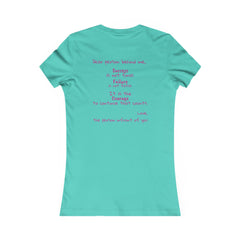 Inspirational - Courage to fail - Women's Favorite Tee - SM-2XL