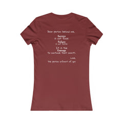 Inspirational - Courage to fail - Women's Favorite Tee - SM-2XL