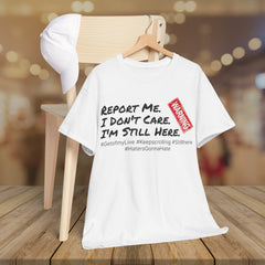 I'm Still Here - Live Creators - Unisex Heavy Cotton Tee