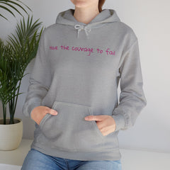 Inspirational - Courage to fail -  Unisex Heavy Blend™ Hooded Sweatshirt  SM - 5XL