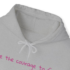 Inspirational - Courage to fail -  Unisex Heavy Blend™ Hooded Sweatshirt  SM - 5XL