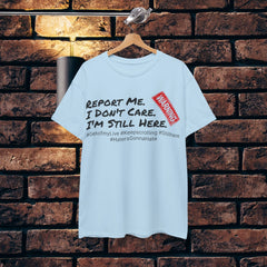 I'm Still Here - Live Creators - Unisex Heavy Cotton Tee