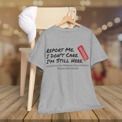 I'm Still Here - Live Creators - Unisex Heavy Cotton Tee