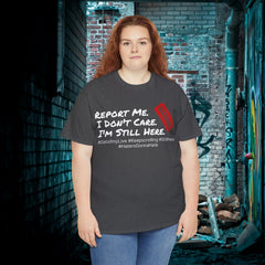 I'm Still Here - Live Creators - Unisex Heavy Cotton Tee