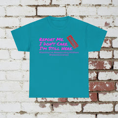 I'm Still Here - Live Creators - Unisex Heavy Cotton Tee