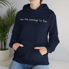 Inspirational - Courage to fail -  Unisex Heavy Blend™ Hooded Sweatshirt  SM - 5XL