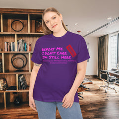 I'm Still Here - Live Creators - Unisex Heavy Cotton Tee