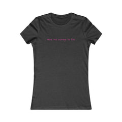 Inspirational - Courage to fail - Women's Favorite Tee - SM-2XL