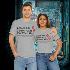 I'm Still Here - Live Creators - Unisex Heavy Cotton Tee