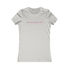 Inspirational - Courage to fail - Women's Favorite Tee - SM-2XL