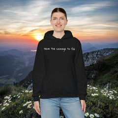 Inspirational - Courage to fail -  Unisex Heavy Blend™ Hooded Sweatshirt  SM - 5XL