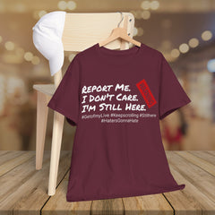 I'm Still Here - Live Creators - Unisex Heavy Cotton Tee