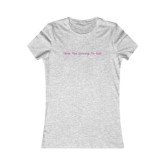 Inspirational - Courage to fail - Women's Favorite Tee - SM-2XL