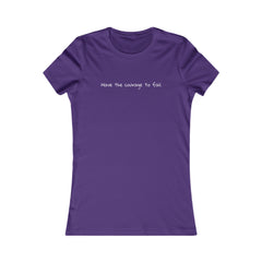 Inspirational - Courage to fail - Women's Favorite Tee - SM-2XL