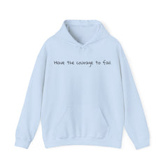 Inspirational - Courage to fail -  Unisex Heavy Blend™ Hooded Sweatshirt  SM - 5XL