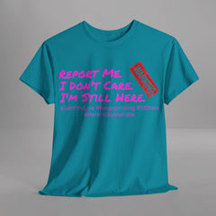 I'm Still Here - Live Creators - Unisex Heavy Cotton Tee