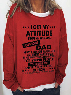 "I Get My Attitude From My Freaking Awesome Dad" Long Sleeve Top